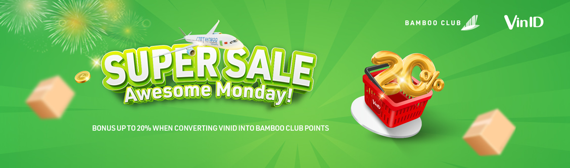 Awesome Monday! SUPER SALE to redeem VinID points to Bamboo Club with ENDLESS offers
